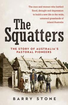Paperback Squatters: The Story of Australia's Pastoral Pioneers Book