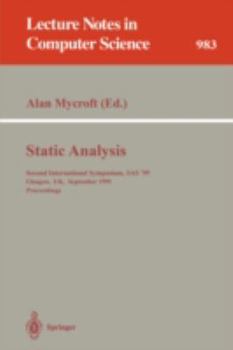 Paperback Static Analysis: Second International Symposium, SAS '95, Glasgow, Uk, September 25 - 27, 1995. Proceedings Book