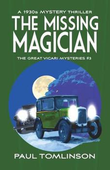 Paperback The Missing Magician: A 1930s Mystery Thriller Book