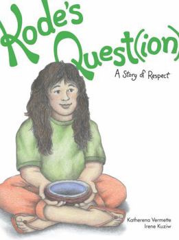 Paperback Kode's Quest(ion): A Story of Respect Book
