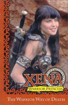 Paperback Xena: Warrior Princess - The Warrior Way of Death Book