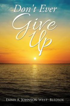 Paperback Don't Ever Give Up Book