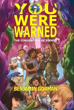 Hardcover You Were Warned: The Convention of Fiends, Book 2 Book