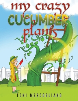 Paperback My Crazy Cucumber Plants Book