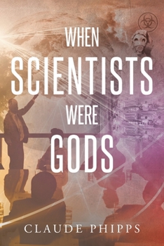 Paperback When Scientists Were Gods Book