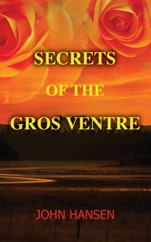Paperback Secrets of the Gros Ventre Book