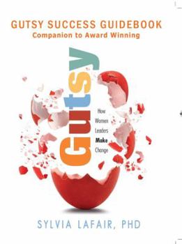 Paperback Gutsy Success Guidebook: Companion to Award Winning Book