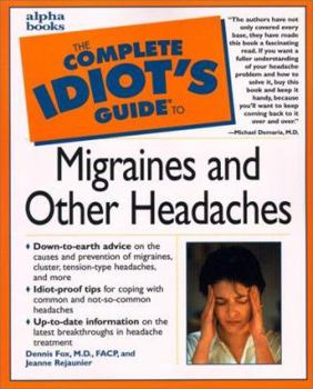 Paperback Complete Idiot's Guide to Migraines and Other Headaches Book