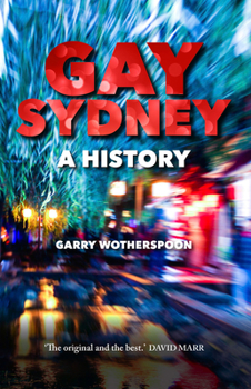 Paperback Gay Sydney: A History Book