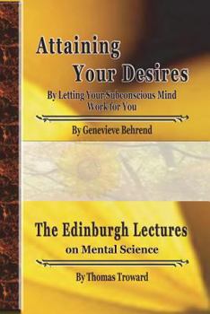 Paperback Attaining Your Desires: The EDINBURGH LECTURES Book