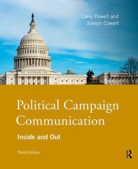 Paperback Political Campaign Communication: Inside and Out Book