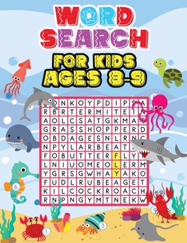 Word Search For Kids Ages 8-9: 35 Educational Word Search Puzzles to Improve Spelling, Memory and Logic Skills for Kids.