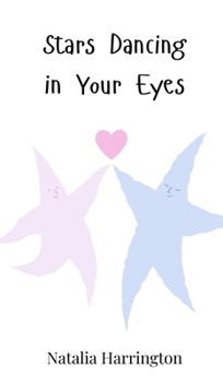 Hardcover Stars Dancing in Your Eyes Book