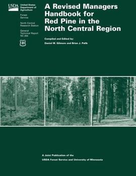 Paperback A Revised Managers Handbook for Red Pine in the North Central Region Book