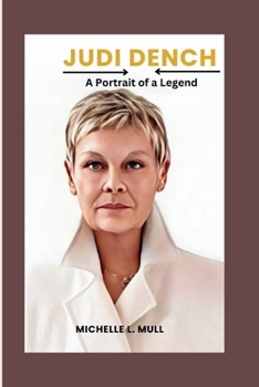 Paperback Judi Dench: A Portrait of a Legend Book