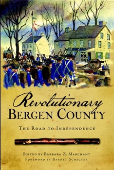 Paperback Revolutionary Bergen County: The Road to Independence Book