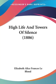 High Life and Towers of Silence