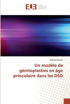 Paperback Un modèle de génitoplasties en âge préscolaire dans les DSD [French] Book