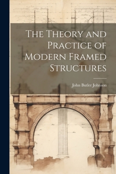 Paperback The Theory and Practice of Modern Framed Structures Book