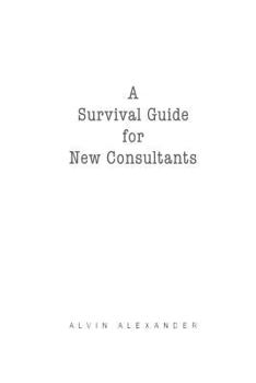 Paperback A Survival Guide for New Consultants Book