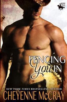 Paperback Fencing You In: Riding Tall Book