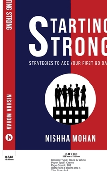 Hardcover Starting STRONG: Strategies to Ace your First 90 Days Book