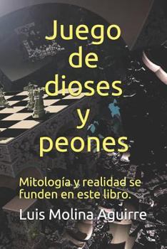 Paperback Juego de Dioses Y Peones: Mitolog [Spanish] Book