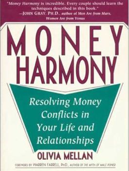 Paperback Money Harmony: Resolving Money Conflicts in Your Life and Relationships Book