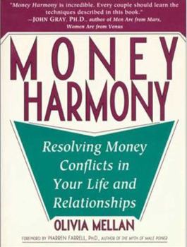Paperback Money Harmony: Resolving Money Conflicts in Your Life and Your Relationships Book
