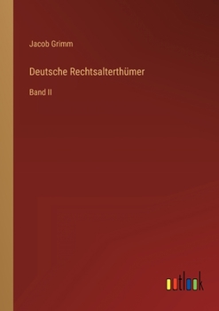 Paperback Deutsche Rechtsalterthümer: Band II [German] Book