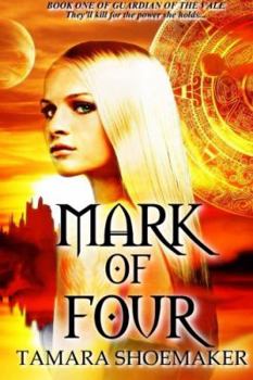 Paperback Mark of Four (Guardian of the Vale) Book