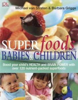 Paperback Superfoods for Babies & Children Book