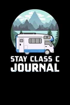 Stay Class C Journal
