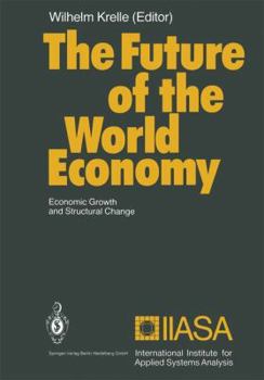 Paperback The Future of the World Economy: Economic Growth and Structural Change Book