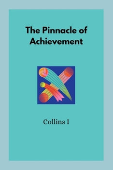 Paperback The Pinnacle of Achievement Book