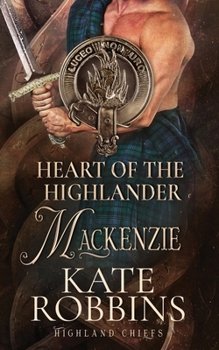 Paperback Heart of the Highlander: The Highland Chiefs: #5 Book