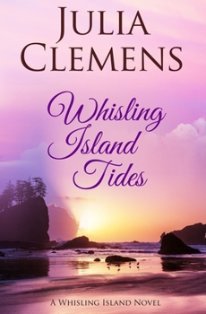Paperback Whisling Island Tides: A Whisling Island Novel Book