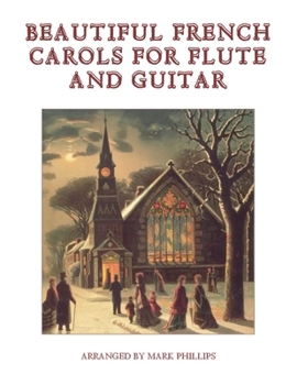 Paperback Beautiful French Carols for Flute and Guitar Book