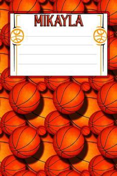 Paperback Basketball Life Mikayla: College Ruled Composition Book