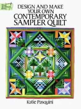 Paperback Design and Make Your Own Contemporary Sampler Quilt Book
