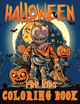 Halloween Coloring Book for Kids: Great Coloring Pages for Kids | Halloween | for Boys and Girls With Super Nice Hq Images Inside