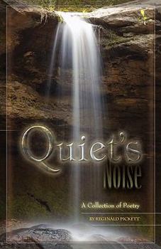 Paperback Quiet's Noise, A Collection of Poetry Book