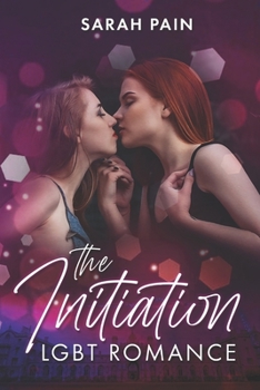 The Initiation: A Lesbian Love Romance