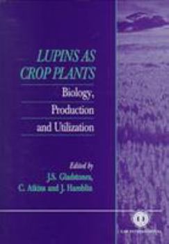 Hardcover Lupins as Crop Plants: Biology, Production and Utilization Book