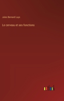 Hardcover Le cerveau et ses fonctions [French] Book