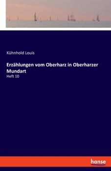 Paperback Erzählungen vom Oberharz in Oberharzer Mundart: Heft 10 [German] Book