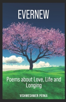 Paperback Evernew: Poems about Love, Life and Longing Book