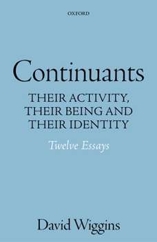Hardcover Continuants: Their Activity, Their Being, and Their Identity Book