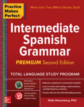 Paperback Practice Makes Perfect: Intermediate Spanish Grammar, Premium Second Edition Book