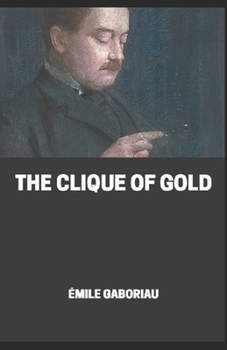 Paperback The clique of gold illustrated Book